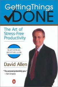 Getting Things Done By David Allen