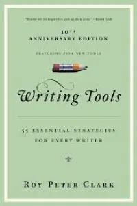 Writing Tools By Roy Peter Clark